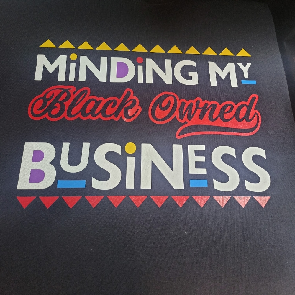 Minding my Black owned business tee's